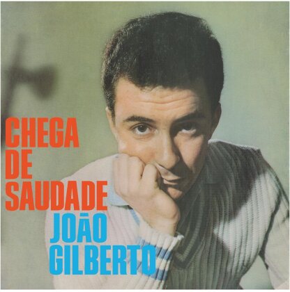 Joao Gilberto - Chega De Saudade - Doxy Records (LP)
