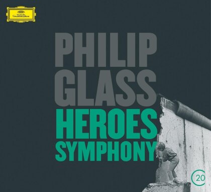 Philip Glass (*1937), Christoph von Dohnanyi, Dennis Russell Davies & Gidon Kremer - Heroes Symphony / Violin Concerto