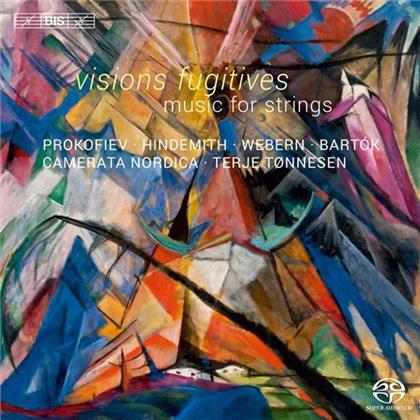Camerata Nordica, Serge Prokofieff (1891-1953), Paul Hindemith (1895-1963), Anton von Webern (1883-1945), Béla Bartók (1881-1945), … - Visions Fugitives - Music For Strings (SACD)
