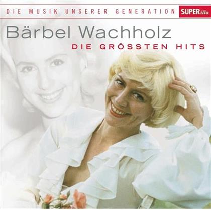 Bärbel Wachholz - Musik Unserer Generation-