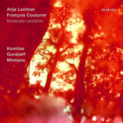 Komitas, Federico Mompou (1893-1987), Francois Couturier, Georg Iwanowitsch Gurdjieff (1866-1949), Anja Lechner, … - Moderato Cantabile