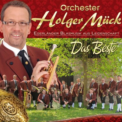 Holger Mück - Das Beste - Egerländer Blasmusik