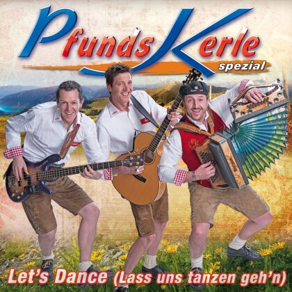 Pfundskerle - Let's Dance (Lass Uns Tanzen Geh'n)