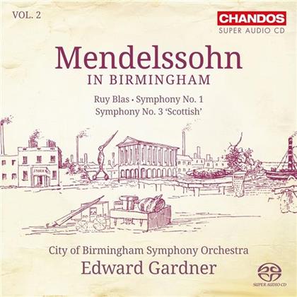 Edward Gardner & Felix Mendelssohn-Bartholdy (1809-1847) - Symphonien 1+3 / Ruy Blas (SACD)