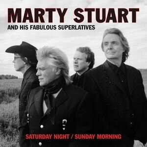 Marty Stuart - Saturday Night/Sunday Morning (2 LPs + Digital Copy)