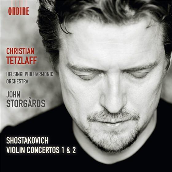 Dimitri Schostakowitsch (1906-1975), John Storgards, Christian Tetzlaff & Helsinki Philharmonic Orchestra - Violinkonzerte