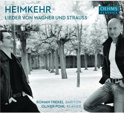 Richard Strauss (1864-1949), Richard Wagner (1813-1883), Roman Trekel & Oliver Pohl - Heimkehr: Lieder