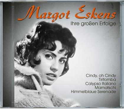 Margot Eskens - Ihre Grossen Erfolge
