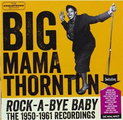 Big Mama Thornton - Rock-A-Bye-Baby - 1950-1961 Recordings