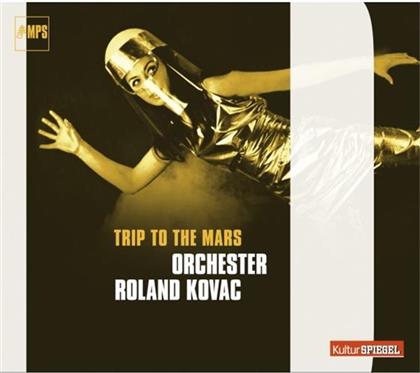 Roland Kovac - Trip To The Mars