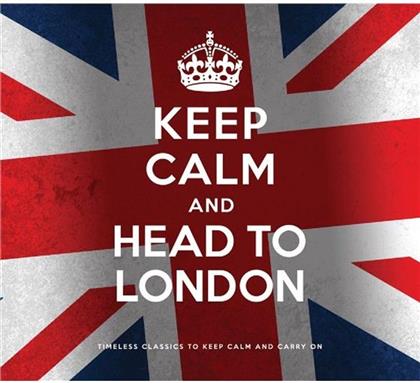 Keep Calm And Head To London (2 CDs)
