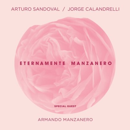Arturo Sandoval & Jorge Calan - Eternamente Manzanero