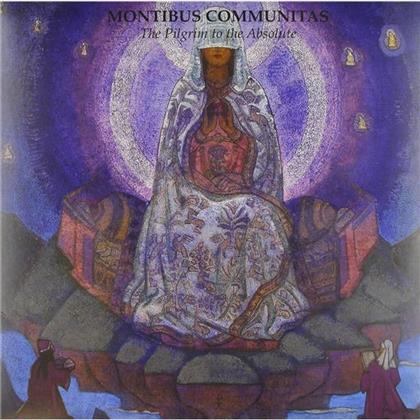 Montibus Communitas - Pilgrim To The Absolute