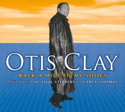 Otis Clay - Walk A Mile