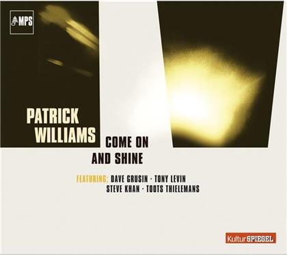 Patrick Williams - Come On & Shine