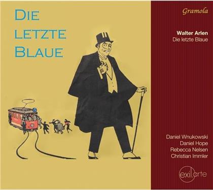Walter Arlen, Rebecca Nelsen, Christian Immler, Daniel Hope & Daniel Wnukowski - Die Letzte Blaue (2 CDs)