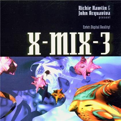 John Acquaviva & Richie Hawtin - X-Mix 3 - Enter Digital Reality
