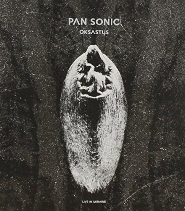 Pan Sonic - Oksastus