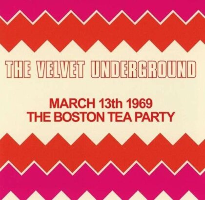 The Velvet Underground - Boston Tea Party March 13th 1969 (2 LPs)