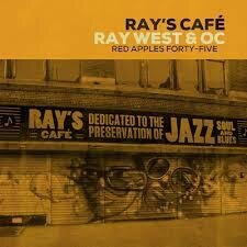 Ray West & O.C. (D.I.T.C.) - Rays Cafe (Édition Deluxe)