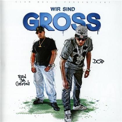 dOP & Ren Da Gemini - Wir Sind Gross