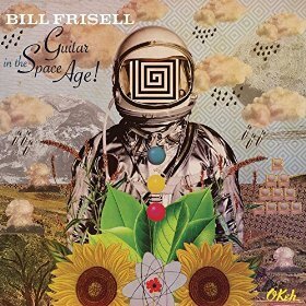 Bill Frisell - Guitar In The Space Age! - + Bonus (Japan Edition)