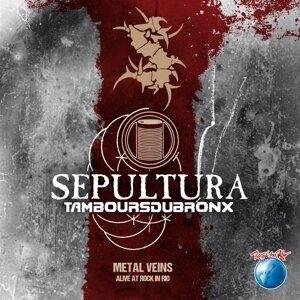 Sepultura - Metal Veins Alive At Rock In Rio (Japan Edition)