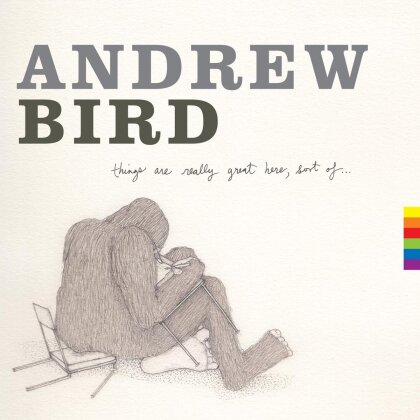 Andrew Bird - Things Are Really Great Here Sort Of (LP)