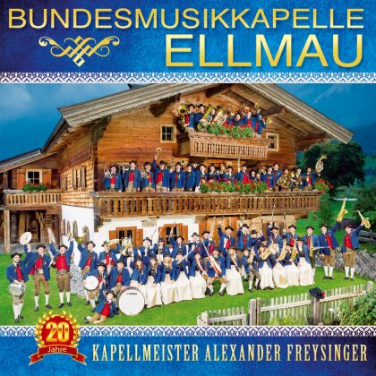 Bundesmusikkapelle Ellmau - 20 Jahre