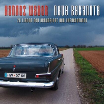 Hannes Wader - Neue Bekannte (New Version)