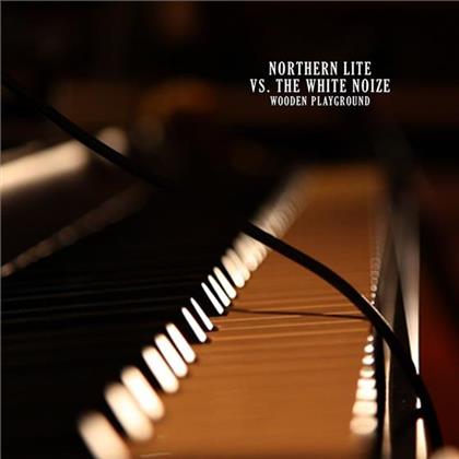 Northern Lite Vs. White Noize - Wooden Playground