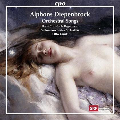 Alphons Diepenbrock 1862-1921, Otto Tausk, Hans Christoph Bergmann & Sinfonie Orchester St.Gallen - Orchestral Songs