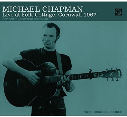 Michael Chapman - Live At Folk Cottage, Cornwell 1967 (2 LPs)