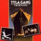 Tyla Gang - Yachtless