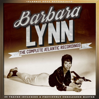 Barbara Lynn - Complete Atlantic Recordings