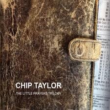 Chip Taylor - Little Prayers Trilogy (3 CDs)