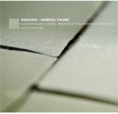 Gabriel Fauré (1845-1924), Herve Niquet, Brussels Philharmonic & Flemish Radio Choir - Requiem