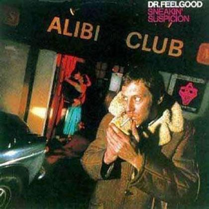 Dr. Feelgood - Sneakin' Suspicion (LP)