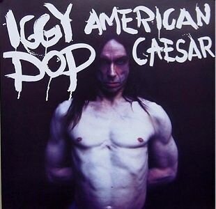 Iggy Pop - American Caesar (Japan Edition, Remastered)