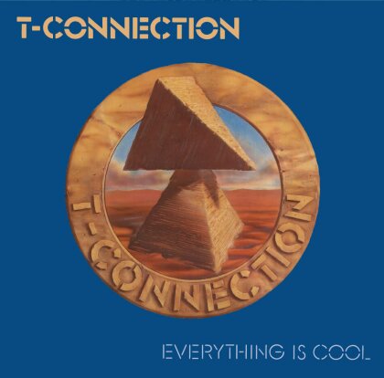 T-Connection - Everything Is Cool