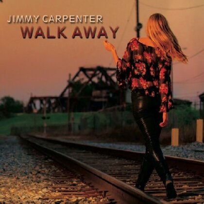 Jimmy Carpenter - Walk Away (Digipack)