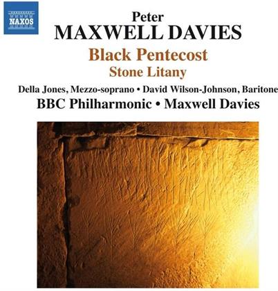 Sir Peter Maxwell Davies (*1934), Sir Peter Maxwell Davies (*1934), Della Jones, David Wilson-Johnson & BBC Philharmonic - Black Pentecost / Stone Litany