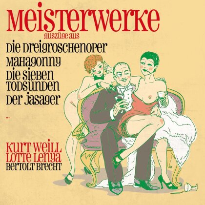 Lotte Lenya, Kurt Weill (1900-1950) & Bertold Brecht - Meisterwerke - Dreigroschenoper, Mahagonny (Auszüge) (2 CDs)