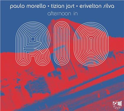 Paulo Morello, Tizian Jost & Erivelton Silva - Afternoon In Rio