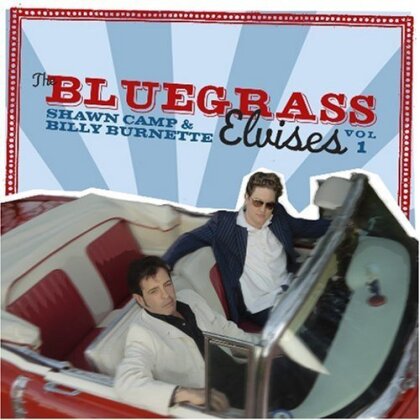 Shawn Camp & Billy Burnette - Bluegrass Elvises 1