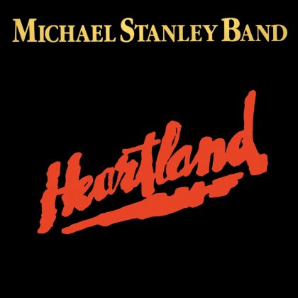 Michael Stanley - Heartland (New Version, Remastered)
