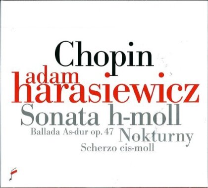 Frédéric Chopin (1810-1849) & Adam Harasiewicz - Klaviersonate H-Moll, Ballade As-Dur, Nocturnes, Scherzo cis-moll