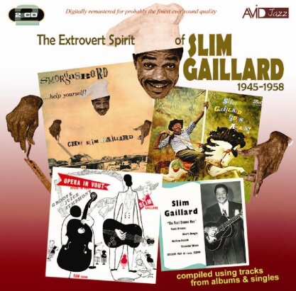 Slim Gaillard - Extrovert Spirit (2 CDs)