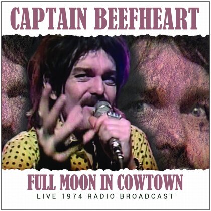 Captain Beefheart - Full Moon In Cowtown (LP)