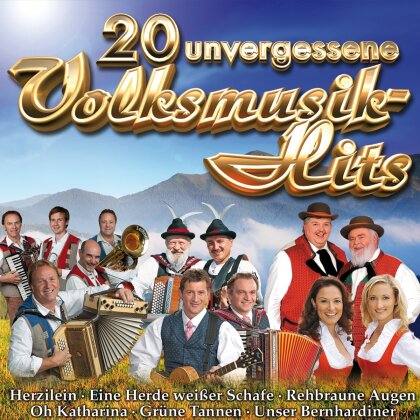 20 Unvergessene Volksmusikhits